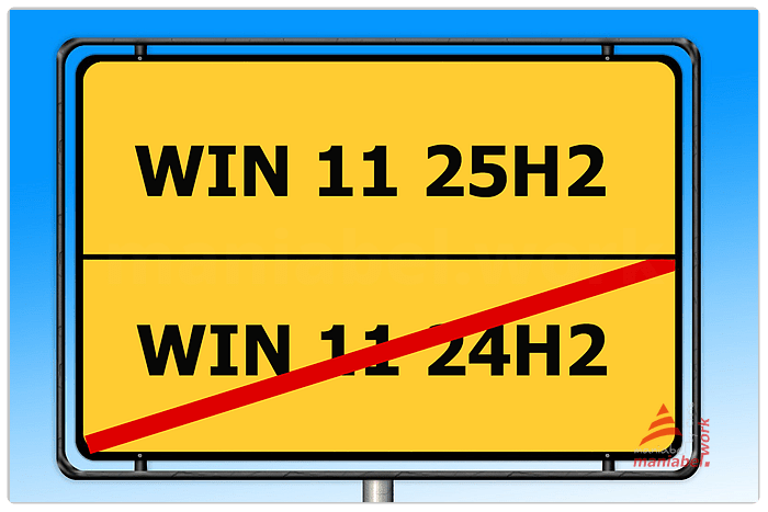 Ortsschild WIN 24H2 > 25H2